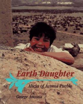 Hardcover Earth Daughter: Alicia of Acoma Pueblo Book