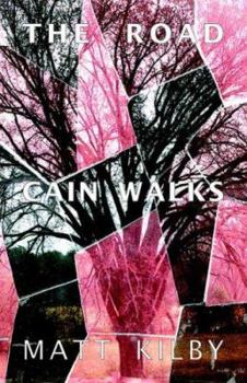The Road Cain Walks - Book #1 of the Long Way