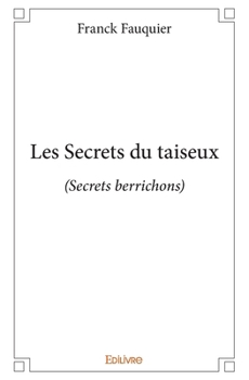 Paperback Les Secrets du taiseux: (Secrets berrichons) [French] Book