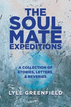 Paperback The Soul Mate Expeditions Book