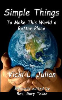 Paperback Simple Things to Make This World a Better Place Book