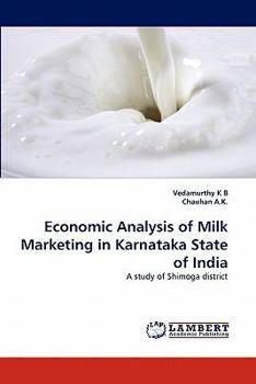 Paperback Economic Analysis of Milk Marketing in Karnataka State of India Book