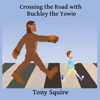 Paperback Crossing the Road with Buckley the Yowie Book