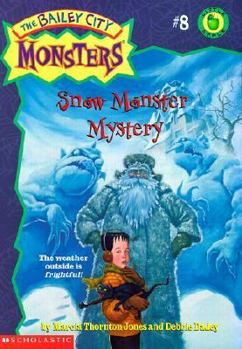 Snow Monster Mystery (The Bailey City Monsters, #8)