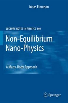 Paperback Non-Equilibrium Nano-Physics: A Many-Body Approach Book