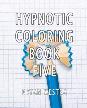 Paperback Hypnotic Coloring Book Five Book