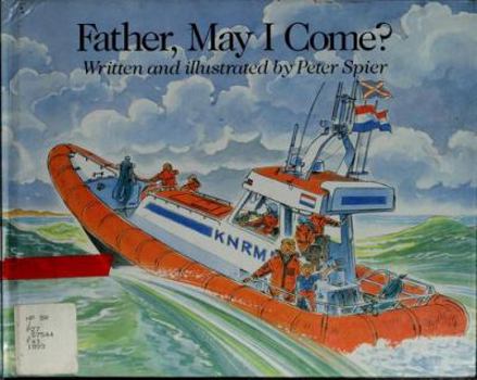 Hardcover Father, May I Come? Book