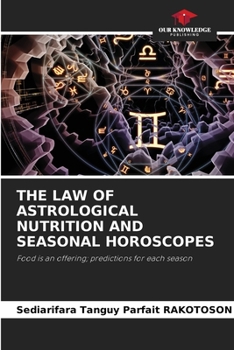 Paperback The Law of Astrological Nutrition and Seasonal Horoscopes Book