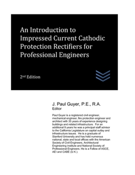 Paperback An Introduction to Impressed Current Cathodic Protection Rectifiers for Professional Engineers Book