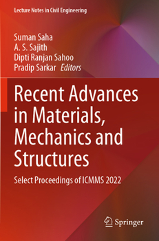 Paperback Recent Advances in Materials, Mechanics and Structures: Select Proceedings of Icmms 2022 Book