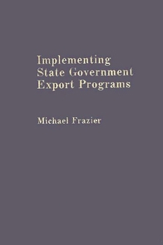 Hardcover Implementing State Government Export Programs Book