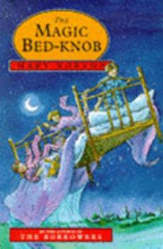 The Magic Bedknob - Book #1 of the Bedknobs and Broomsticks