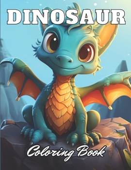 Paperback Dinosaur Coloring Book for Kids: 100+ High-Quality and Unique Coloring Pages for All Ages Book