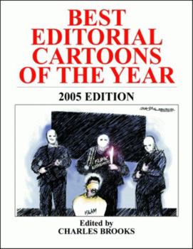 Best Editorial Cartoons Of The Year 2005 (Best Editorial Cartoons of the Year)
