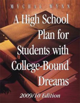 Paperback A High School Plan for Students with College-Bound Dreams: Second Edition Book