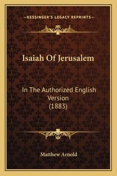 Paperback Isaiah Of Jerusalem: In The Authorized English Version (1883) Book