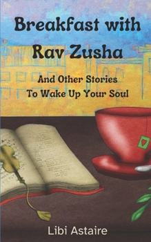 Paperback Breakfast with Rav Zusha: And Other Stories To Wake Up Your Soul Book