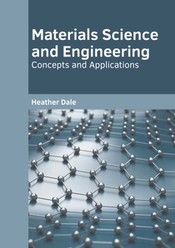 Hardcover Materials Science and Engineering: Concepts and Applications Book