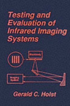 Hardcover Testing and Evaluation of Infrared Imaging Systems Book