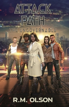 Attack Path: A space opera adventure - Book #9 of the Ungovernable