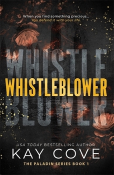 Whistleblower: A Dark and Dangerously Addictive Spicy Assassin Romance (Paladin Book 1)