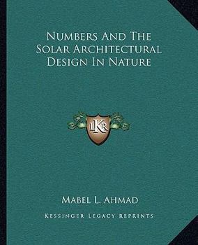 Paperback Numbers And The Solar Architectural Design In Nature Book