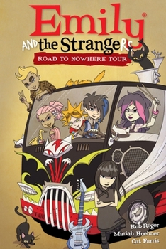 Hardcover Emily and the Strangers Volume 3: Road to Nowhere Tour Book