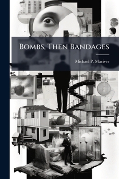 Paperback Bombs, Then Bandages Book