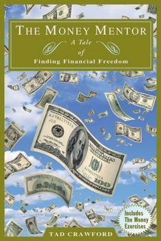 Paperback The Money Mentor: Achieving Your Financial Freedom Book