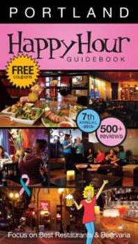 Paperback Happy Hour Guidebook 2013 Portland Book
