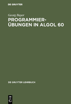 Hardcover Programmierübungen in ALGOL 60 [German] Book