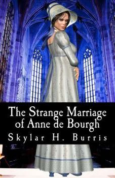 Paperback The Strange Marriage of Anne de Bourgh: And Other Pride and Prejudice Stories Book
