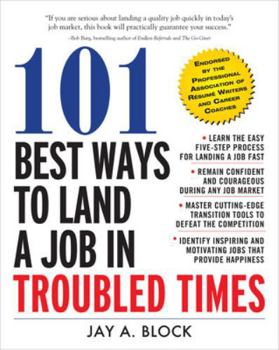 Paperback 101 Best Ways to Land a Job in Troubled Times Book