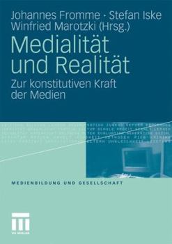 Paperback Medialität Und Realität: Zur Konstitutiven Kraft Der Medien [German] Book