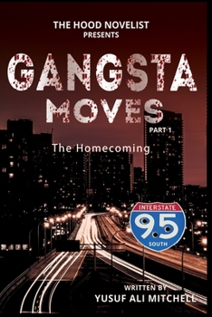 Paperback Gangsta Moves: The Homecoming Part 1 Book