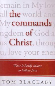 Paperback The Commands of Christ: What It Really Means to Follow Jesus [Large Print] Book