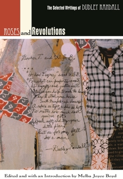 Hardcover Roses and Revolutions: The Selected Writings of Dudley Randall Book