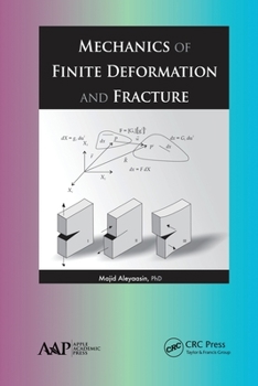 Paperback Mechanics of Finite Deformation and Fracture Book