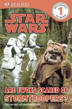Paperback DK Readers L1: Star Wars: Are Ewoks Scared of Stormtroopers? Book