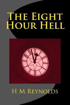 Paperback The Eight Hour Hell Book