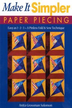 Paperback Make It Simpler Paper Piecing: Easy as 1-2-3-A Pinless Fold & Sew Technique Book