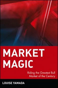 Hardcover Market Magic: Riding the Greatest Bull Market of the Century Book