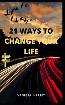 Paperback 21 Ways to Change Your Life Book