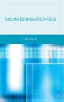 Hardcover Taxes and Exchange Rates in the EU Book