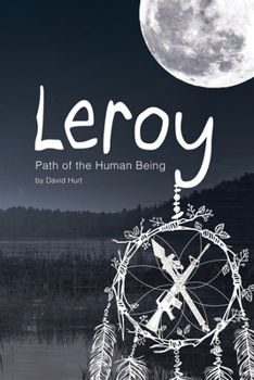 Paperback Leroy: Path of the Human Being Book