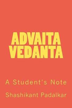 Paperback Advaita Vedanta: A Student's Note Book