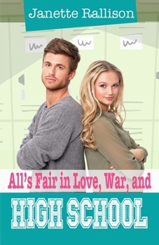 All's Fair in Love, War, and High School - Book #2 of the Pullman High