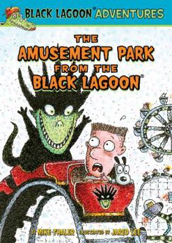 The Amusement Park from the Black Lagoon - Book #27 of the Black Lagoon Adventures