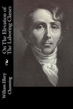 Paperback On The Elevation of The Laboring Classes Book