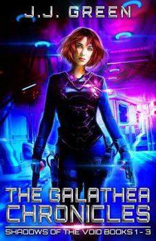 The Galathea Chronicles: Shadows of the Void Books 1 - 3 - Book  of the Shadows of the Void